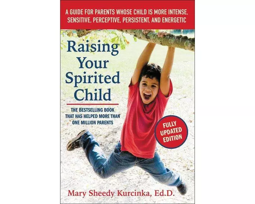 Raising Your Spirited Child, Third Edition