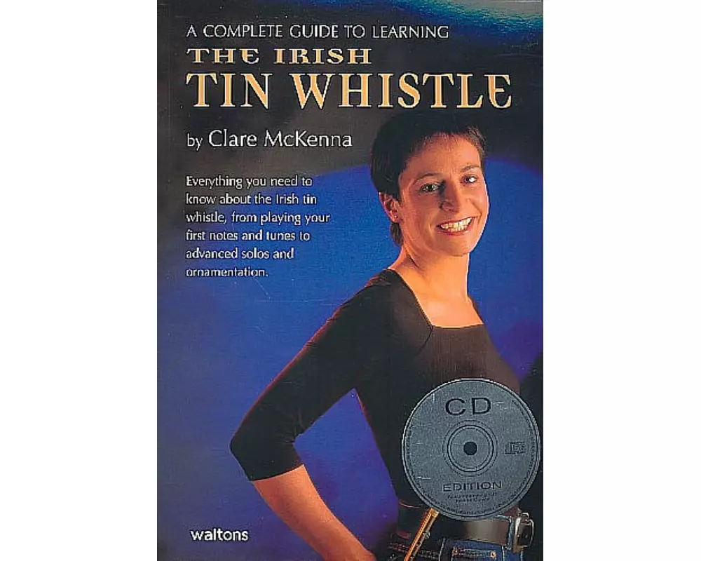 A Complete Guide to Learning the Irish Tin Whistle