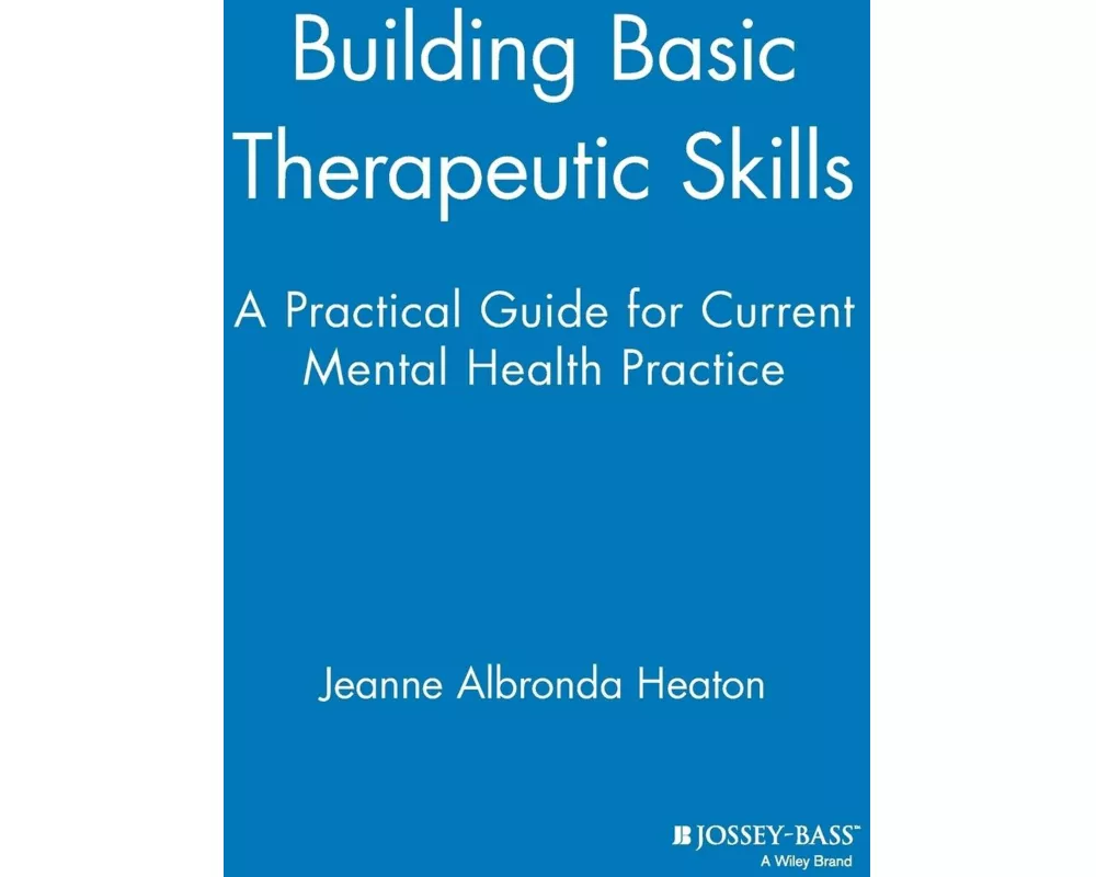 Building Basic Therapeutic Skills