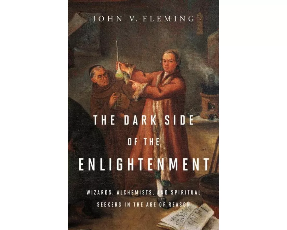 The Dark Side of the Enlightenment