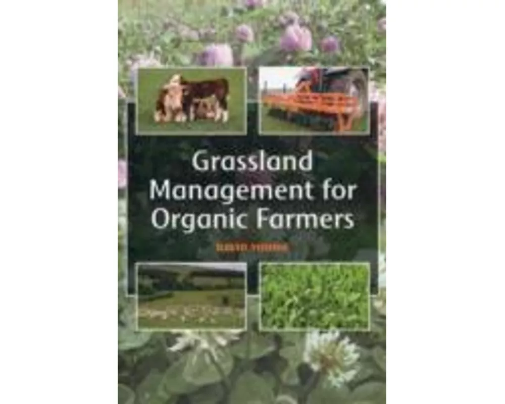 Grassland Management for Organic Farmers