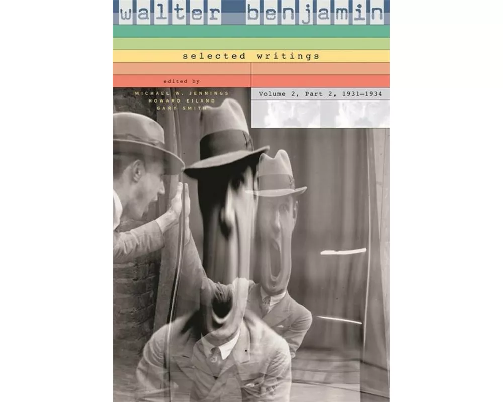 Walter Benjamin: Selected Writings