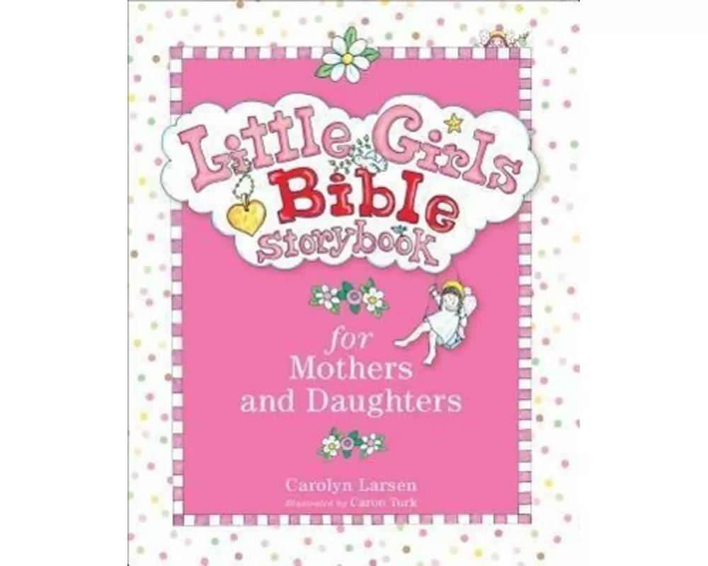 Little Girls Bible Storybook for Mothers and Daughters