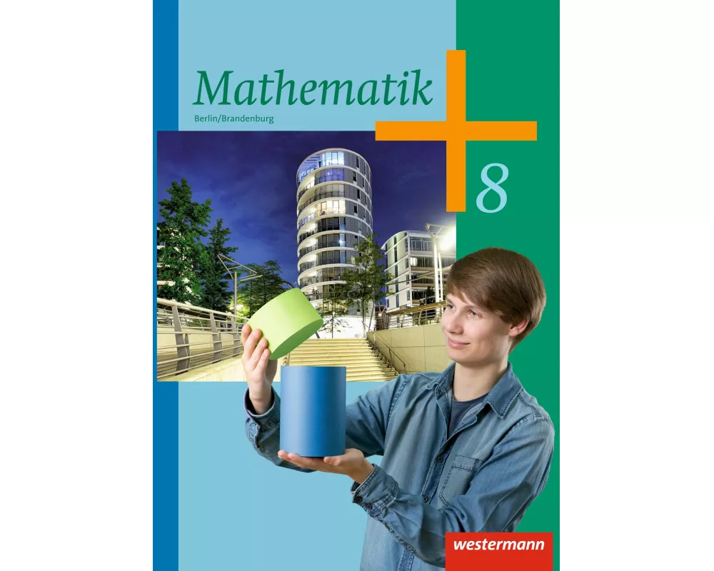 Mathematik - Ausgabe 2013 für die Sekundarstufe I in Berlin