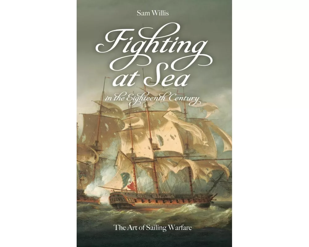 Fighting at Sea in the Eighteenth Century