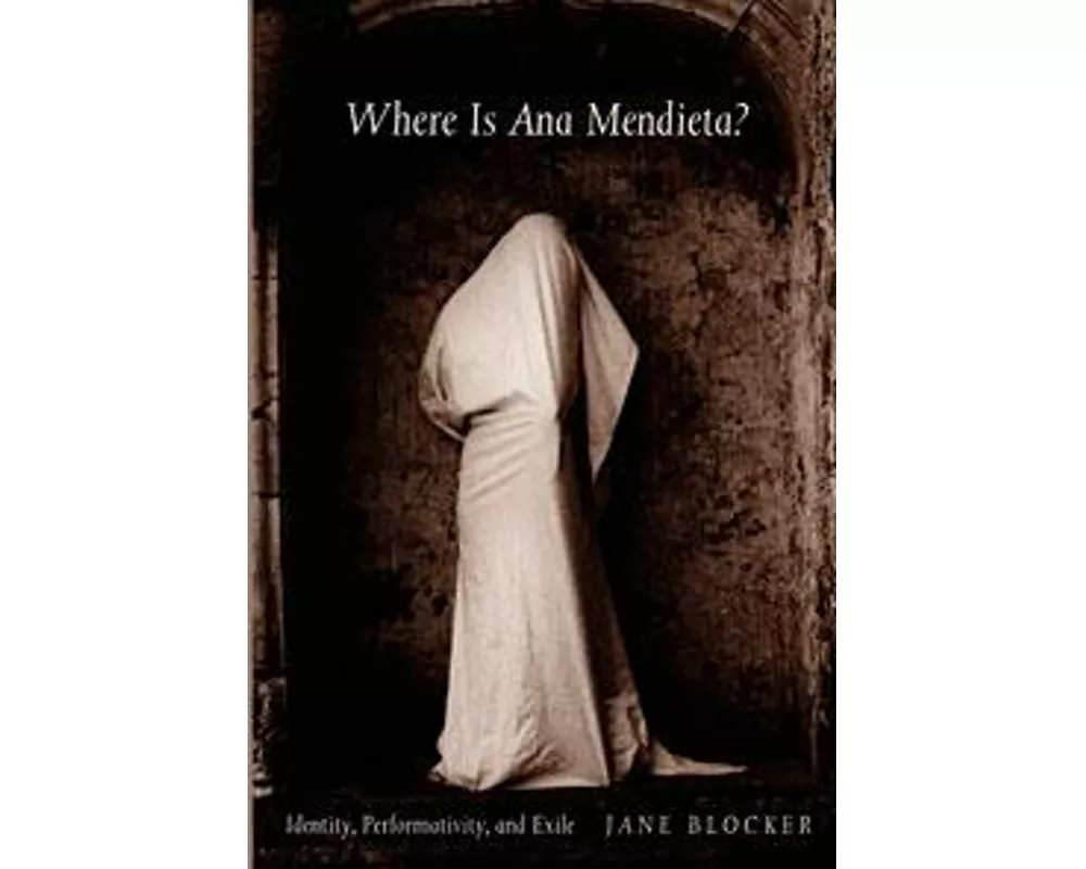 Where Is Ana Mendieta?