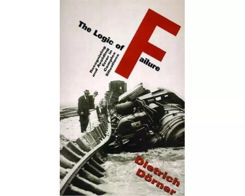 The Logic Of Failure