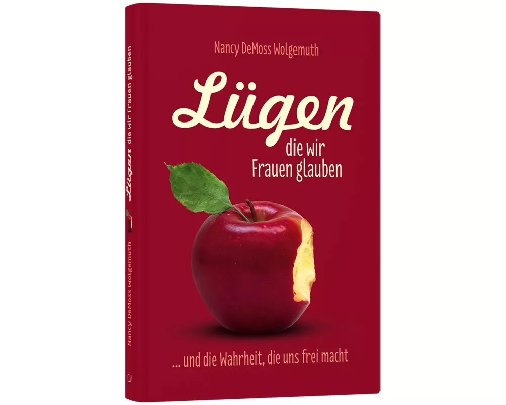 Lügen, die wir Frauen glauben