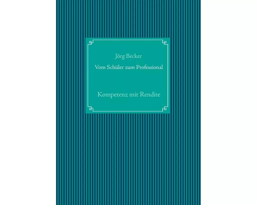 Vom Schler zum Professional