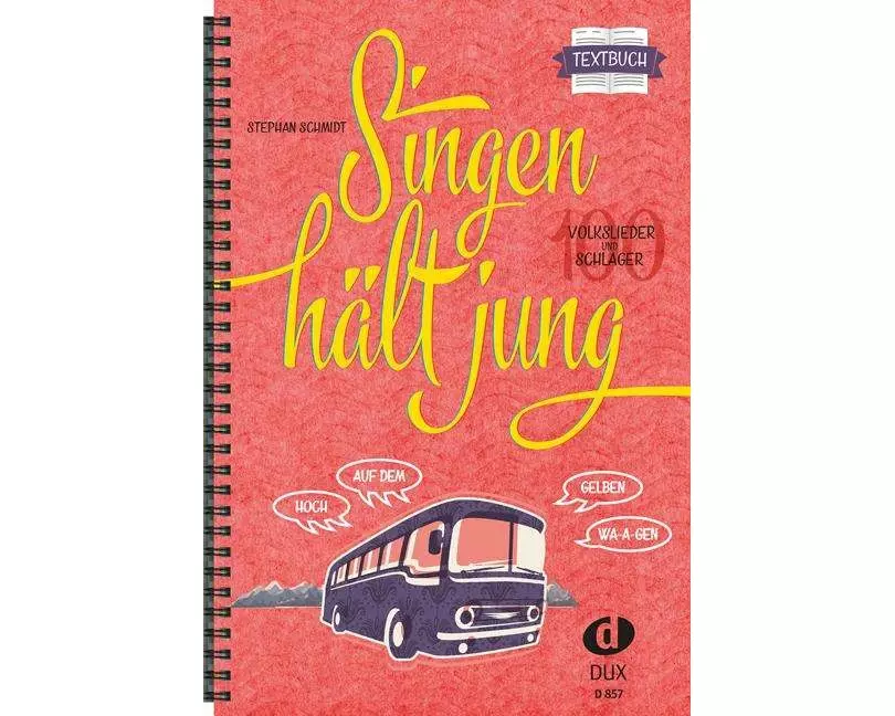 Singen hält jung - Textbuch