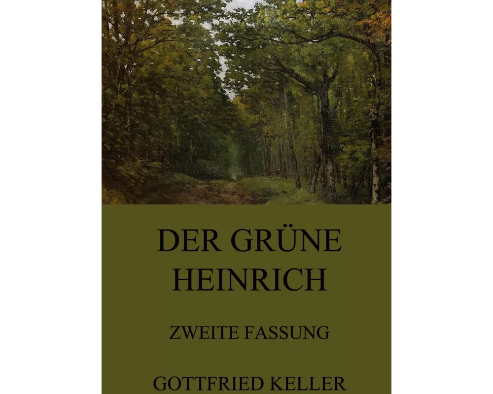 Der grüne Heinrich (Zweite Fassung)