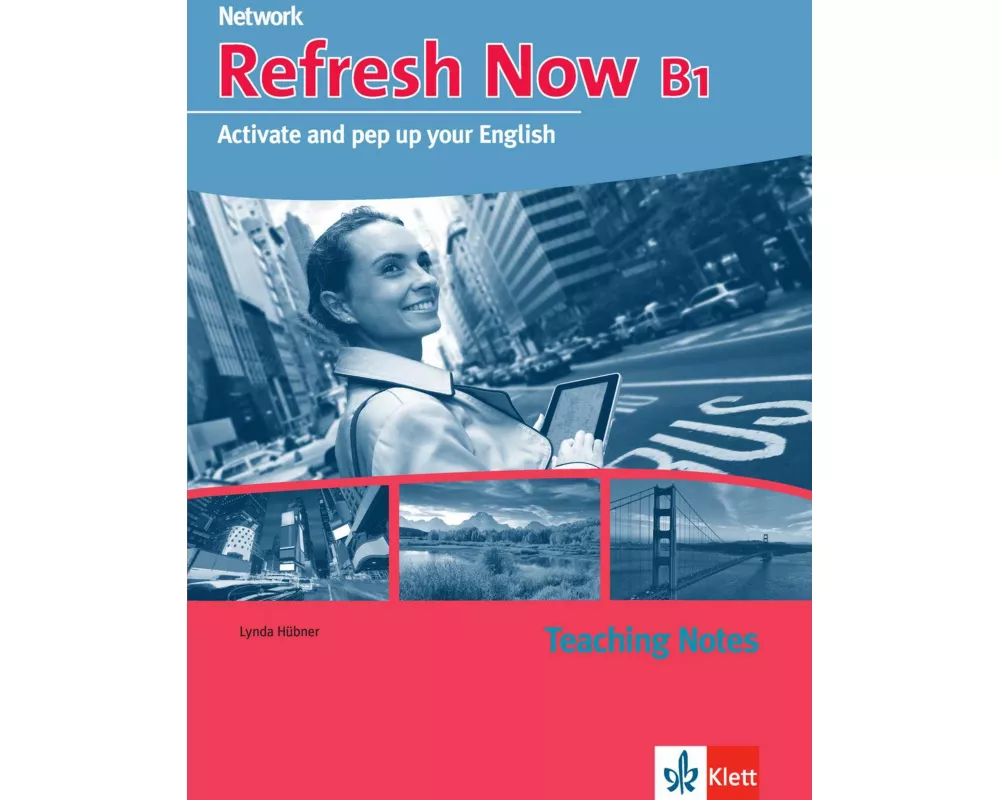 Refresh Now B1. Teaching Notes