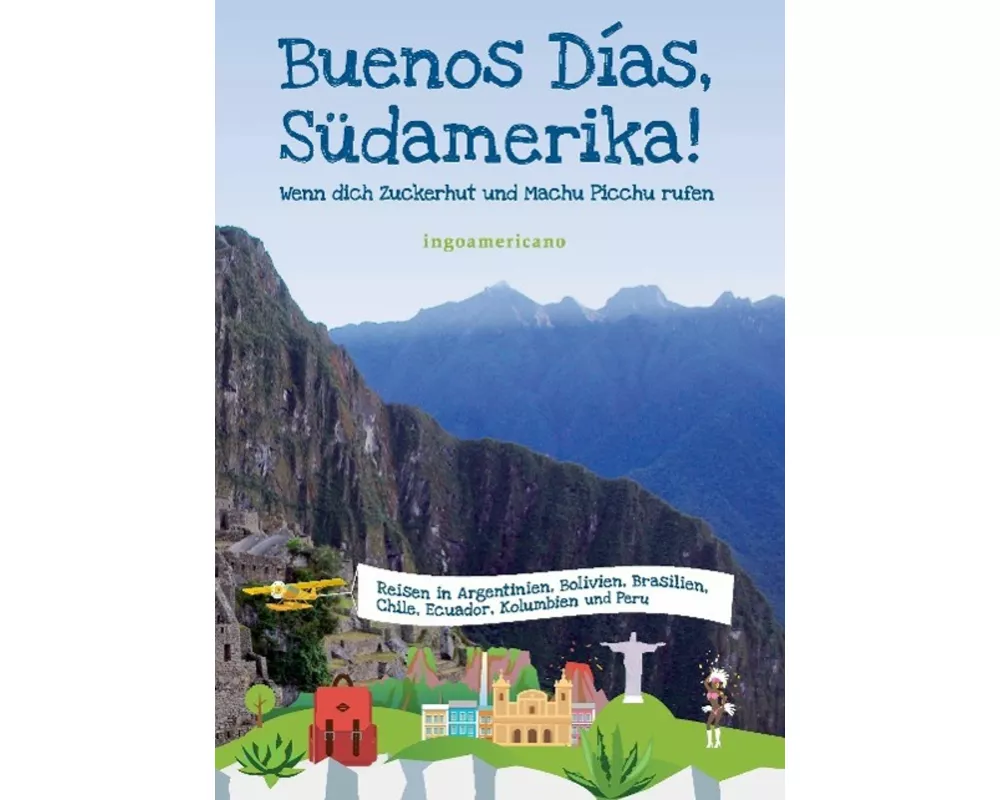 Buenos Días, Südamerika