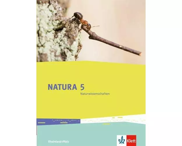 Natura 5 Naturwissenschaften. Rheinland-Pfalz. Schülerbuch 5. Schuljahr