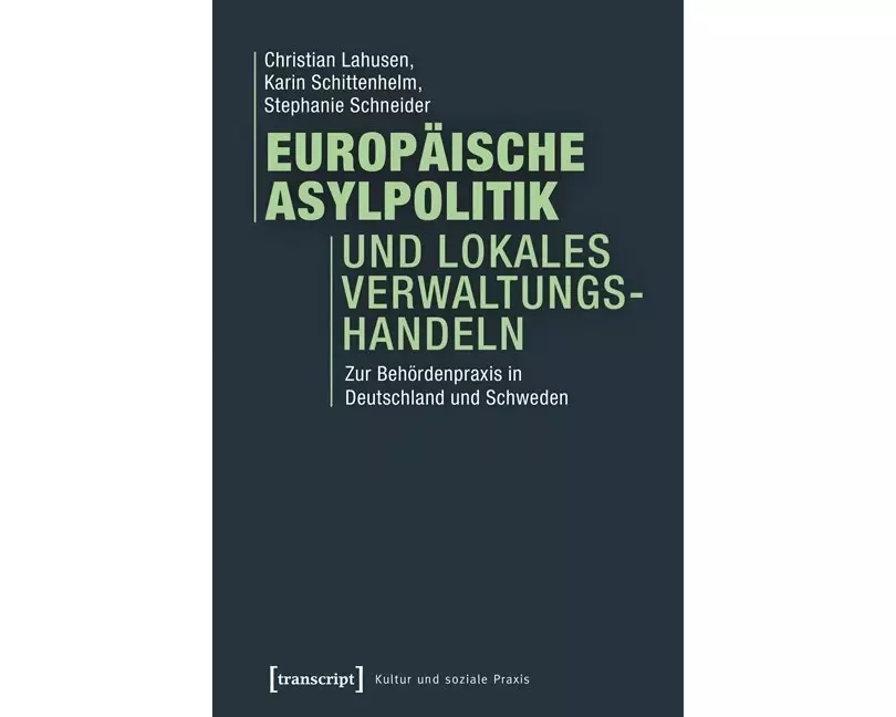 Europäische Asylpolitik und lokales Verwaltungshandeln