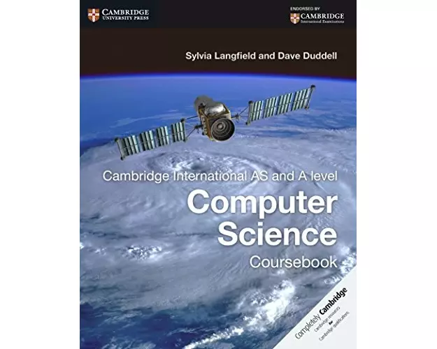 Cambridge International AS and A Level Computer Science Coursebook