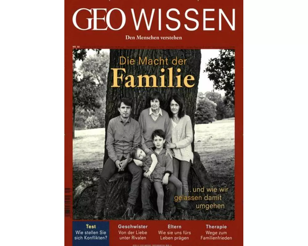 GEO Wissen 56/2015 - Die Macht der Familie