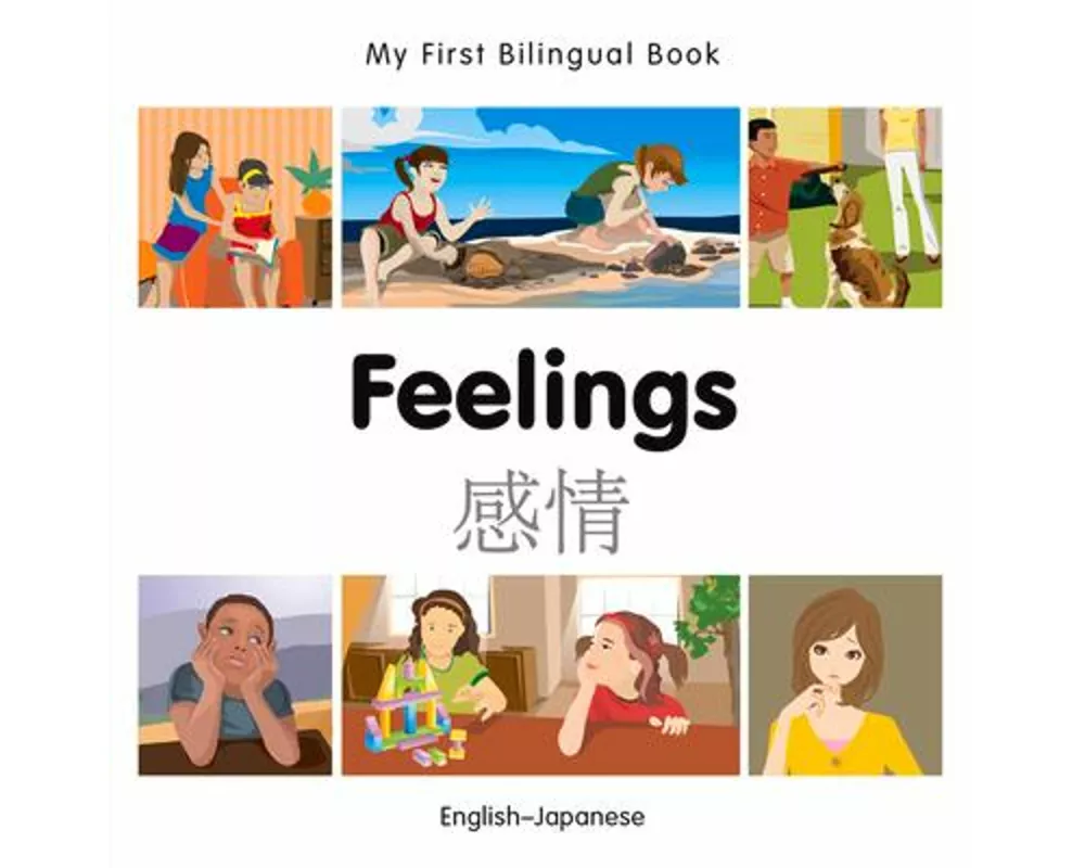 My First Bilingual Book - Feelings (English-Japanese)