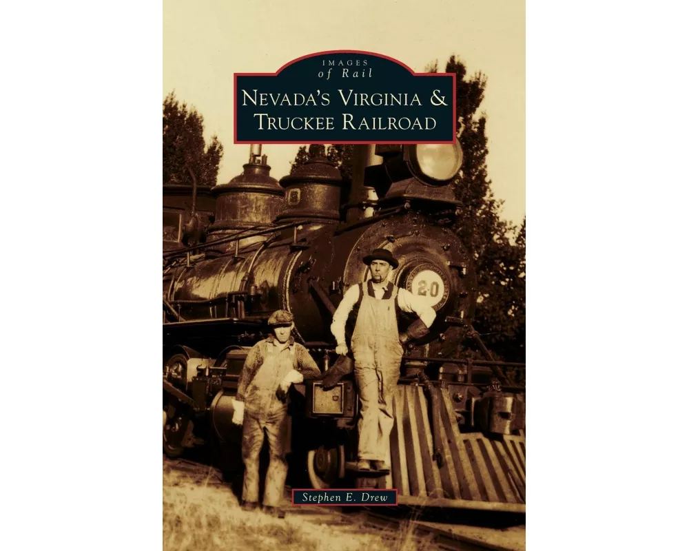 Nevada's Virginia & Truckee Railroad