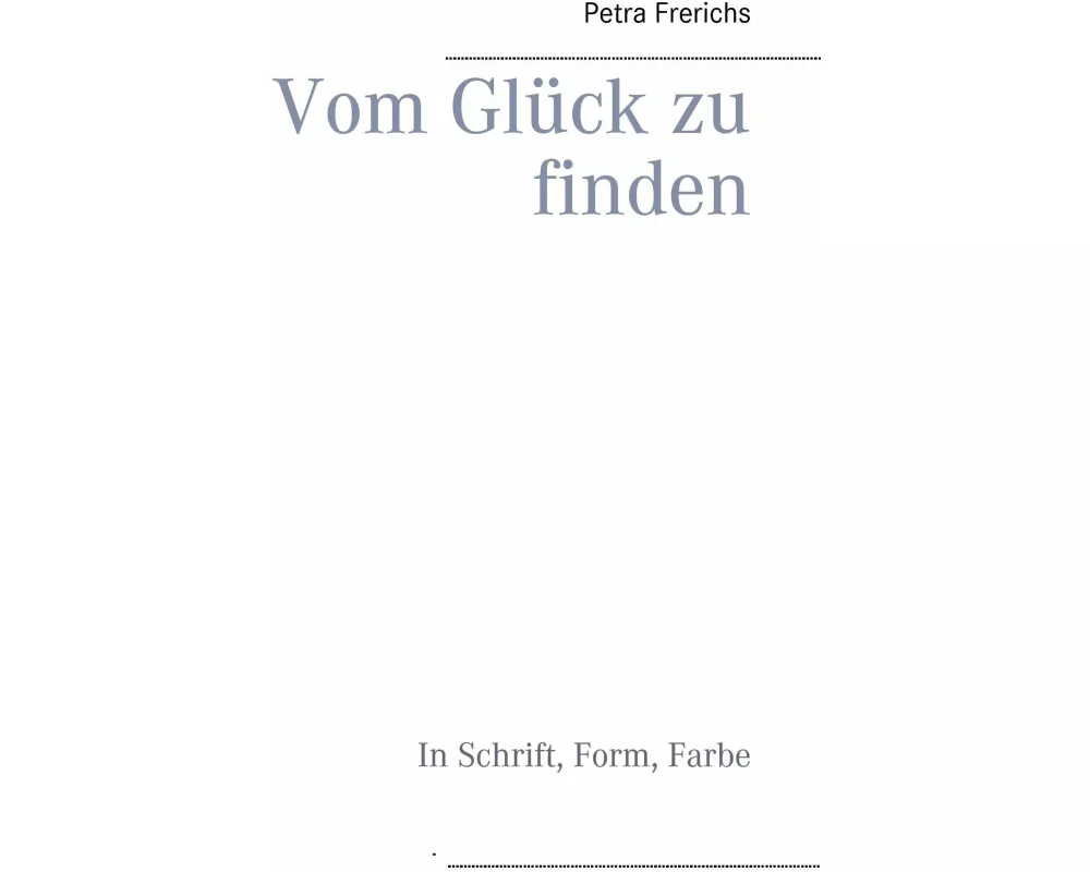 Vom Glck zu finden