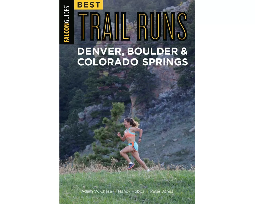 Best Trail Runs Denver, Boulder & Colorado Springs