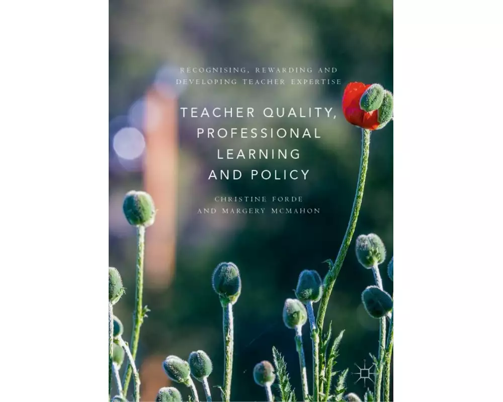 Teacher Quality, Professional Learning and Policy