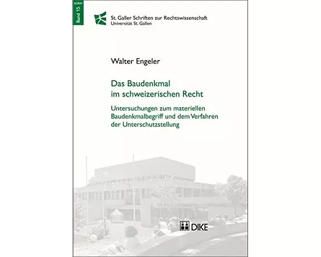 Das Baudenkmal im schweizerischen Recht