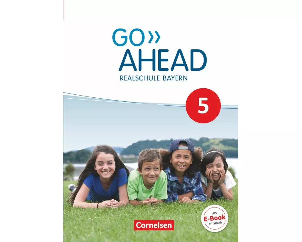 Go Ahead - Realschule Bayern 2017 - 5. Jahrgangsstufe