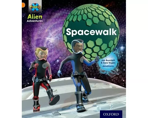 Project X: Alien Adventures: Orange: Spacewalk