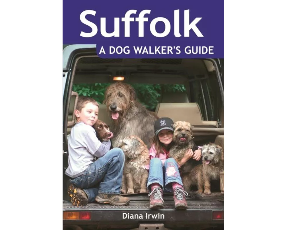 Suffolk a Dog Walker's Guide