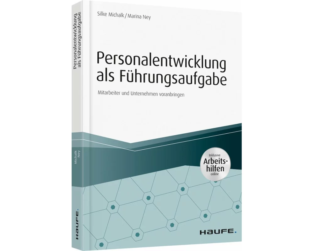 Personalentwicklung als Führungsaufgabe - inkl. Arbeitshilfen online