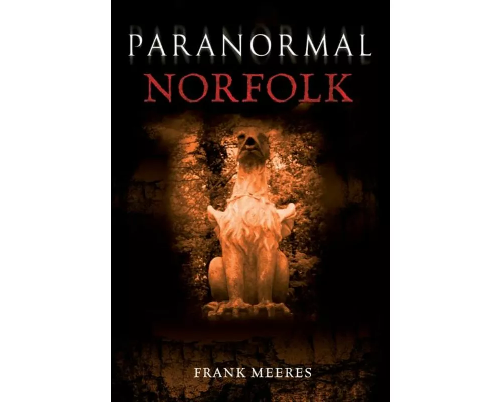 Paranormal Norfolk