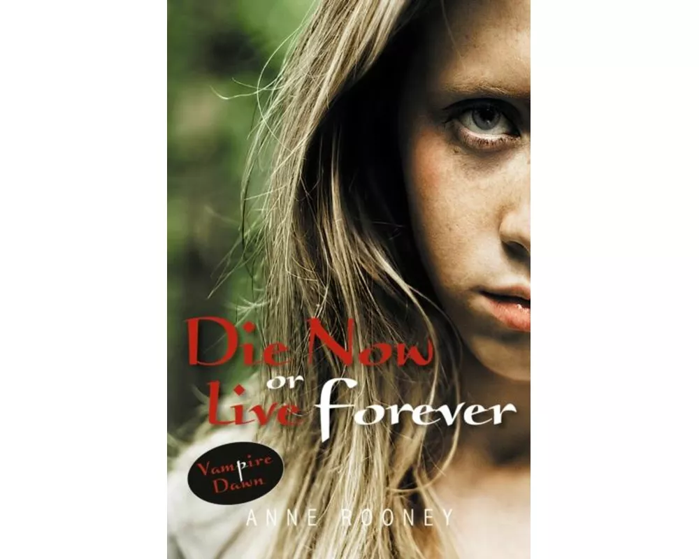 Die Now or Live Forever