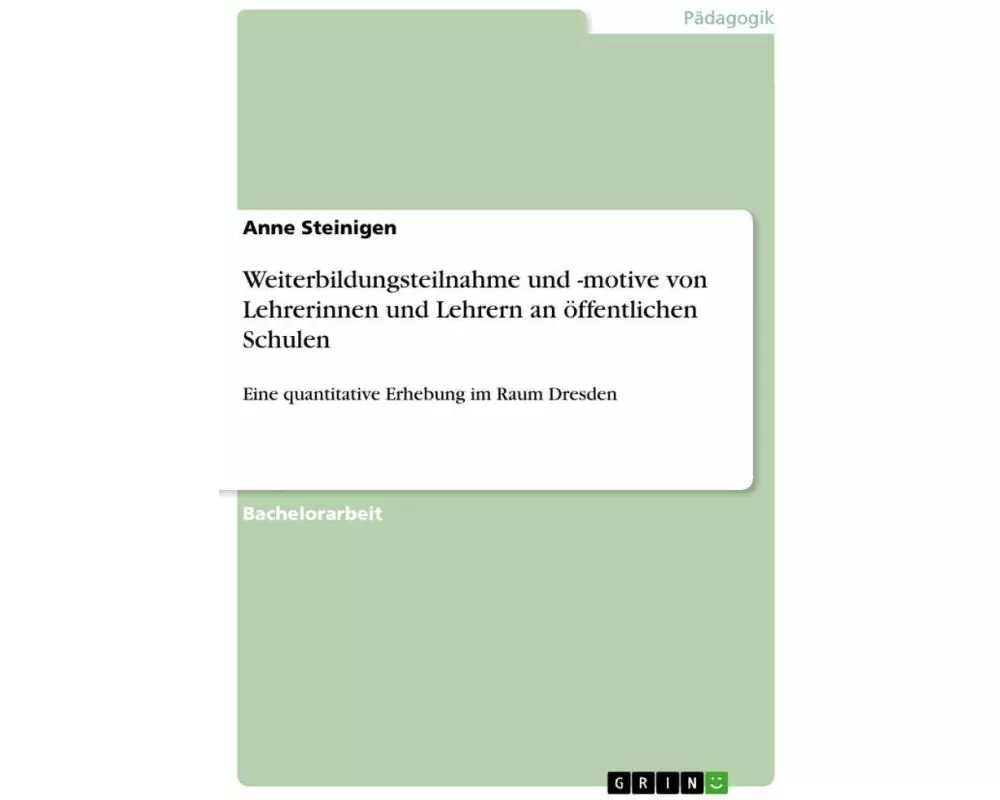 Weiterbildungsteilnahme und -motive von Lehrerinnen und Lehrern an öffentlichen Schulen