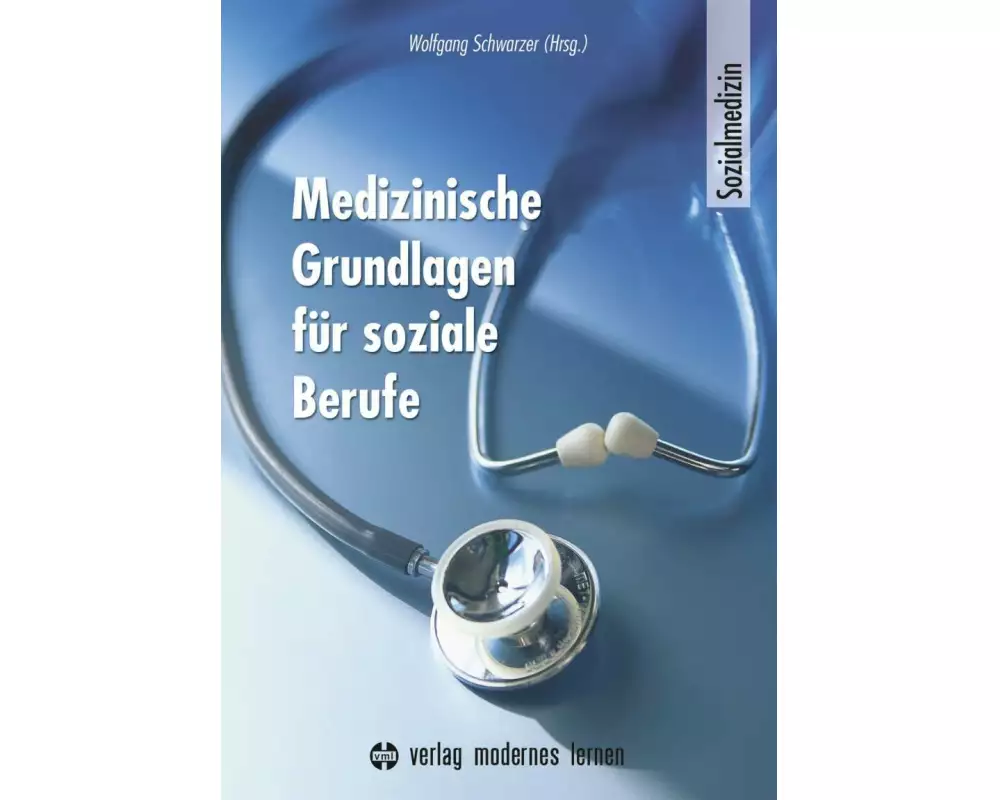 Medizinische Grundlagen für soziale Berufe