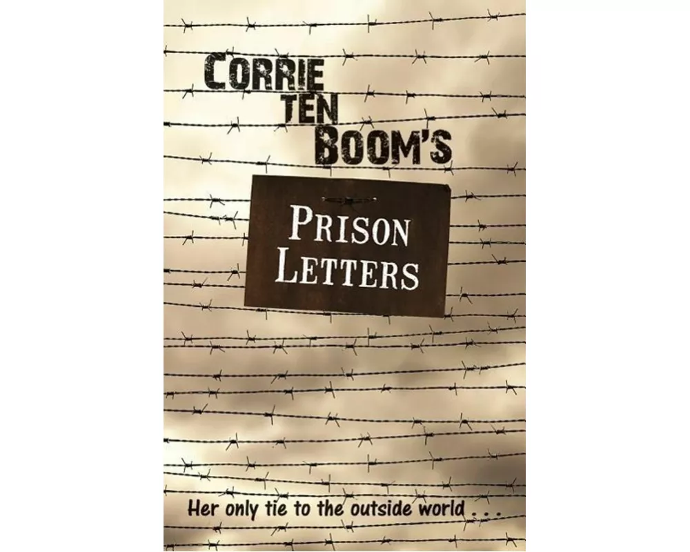 Corrie Ten Boom's Prison Letters