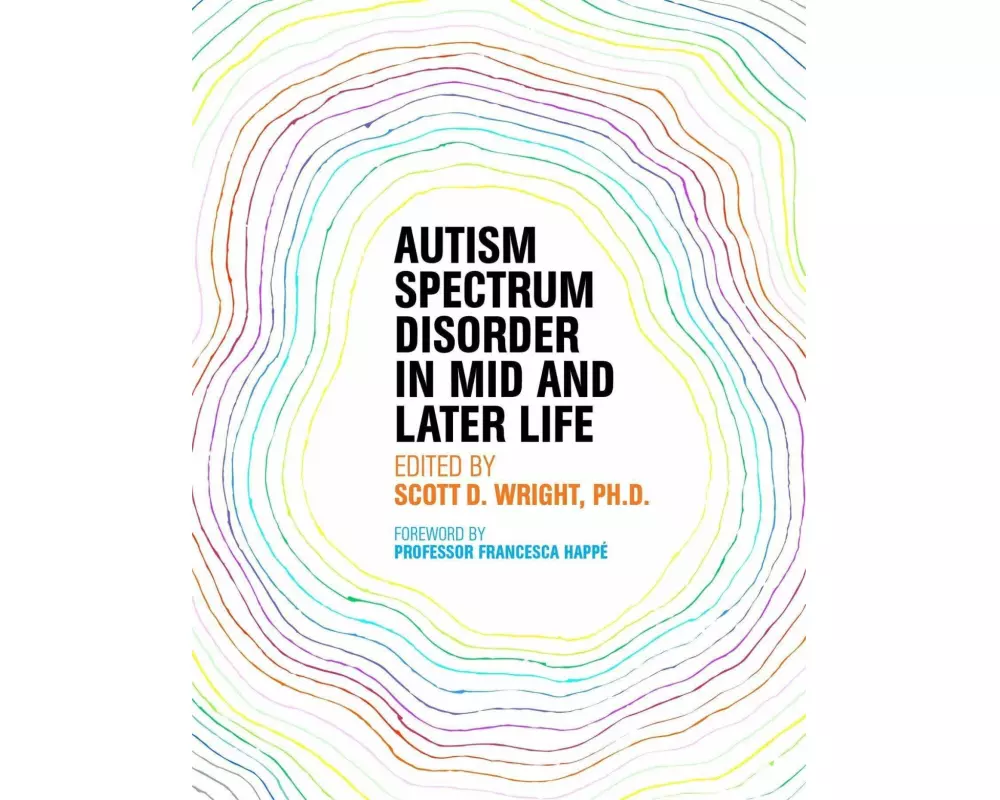 Autism Spectrum Disorder in Mid and Later Life
