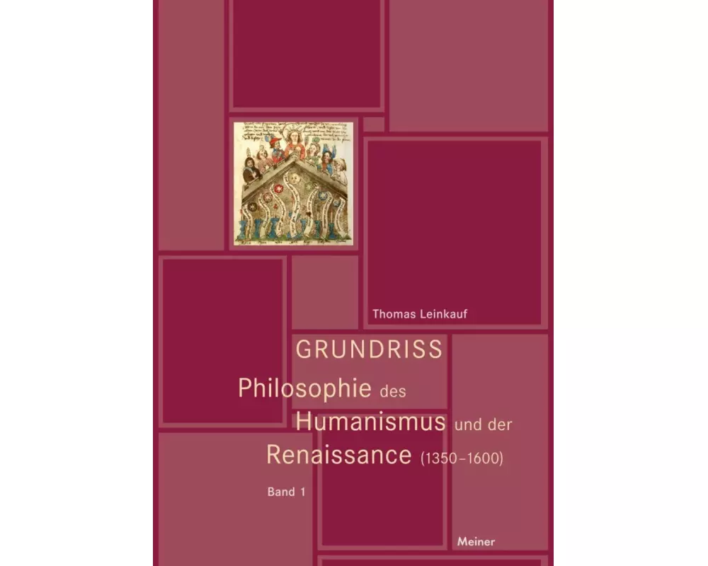 Grundriss Philosophie des Humanismus und der Renaissance