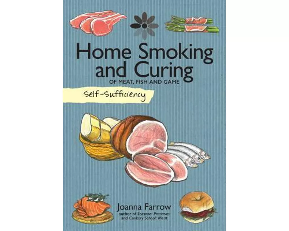Self-Sufficiency: Home Smoking and Curing