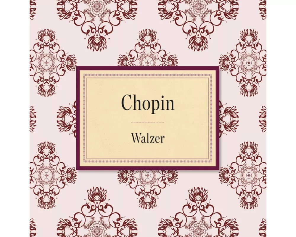 Chopin: Walzer