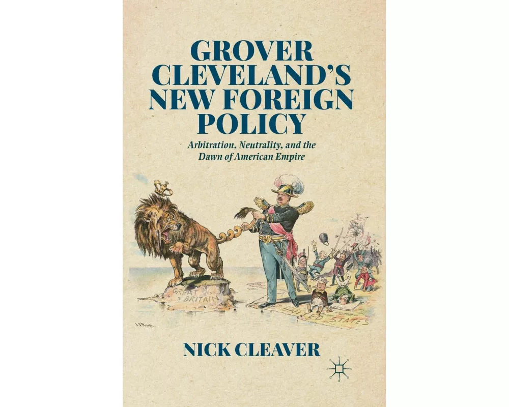 Grover Cleveland's New Foreign Policy