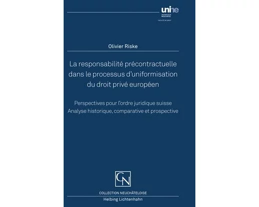 La responsabilité précontractuelle dans le processus d’uniformisation du droit privé européen