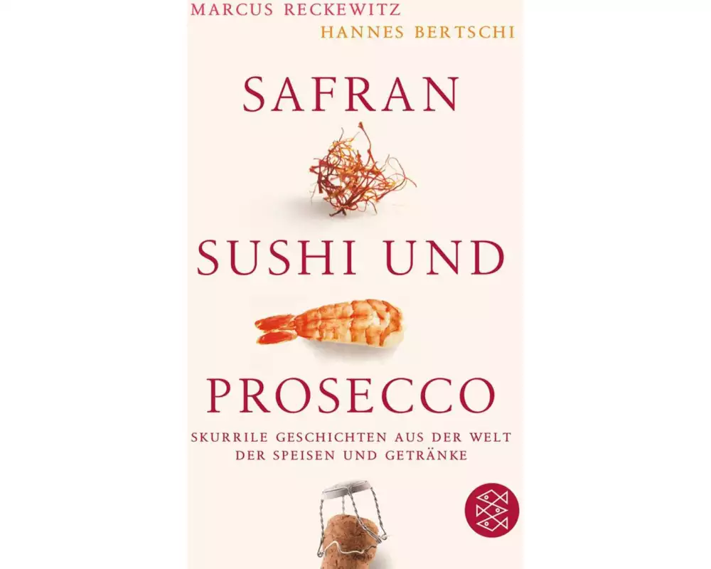 Safran, Sushi und Prosecco