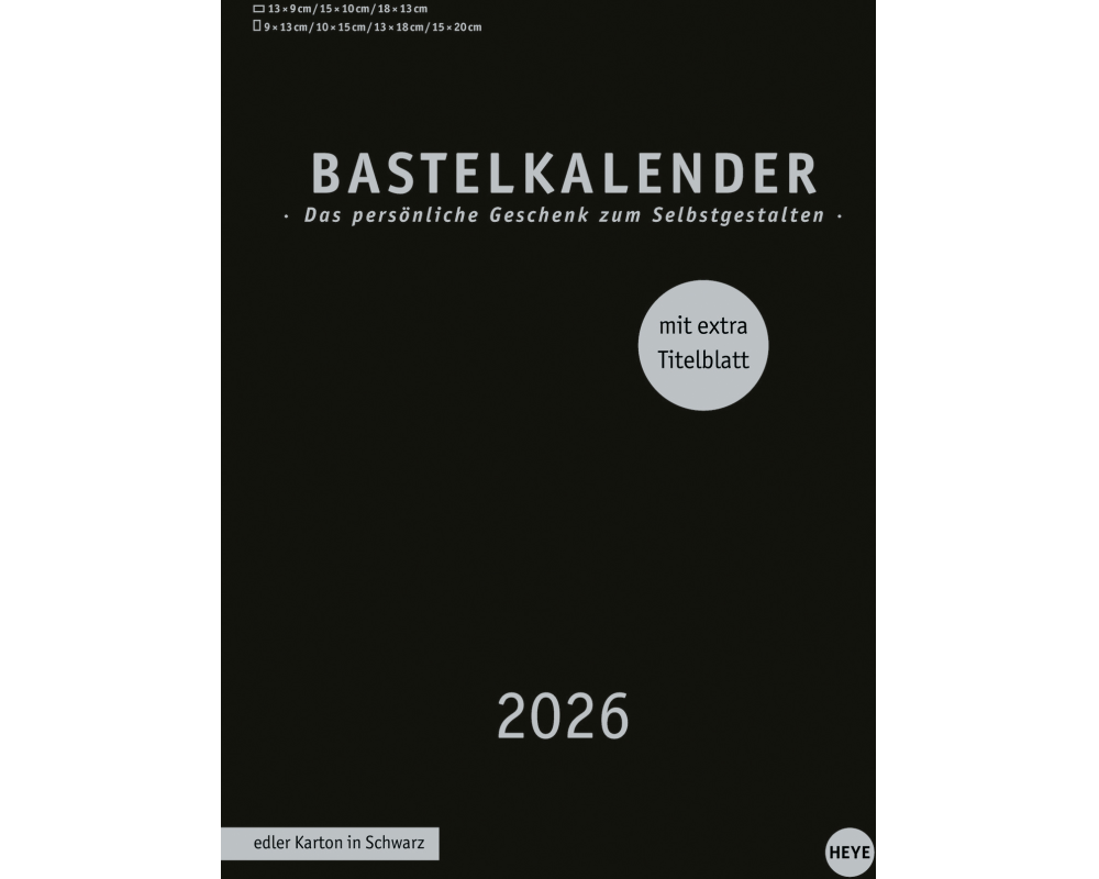 HEYE Bastelkalender 2026 22992+26 schwarz 21x29.7cm