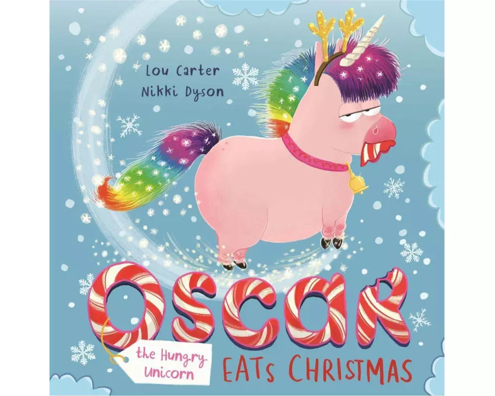 Oscar the Hungry Unicorn Eats Christmas