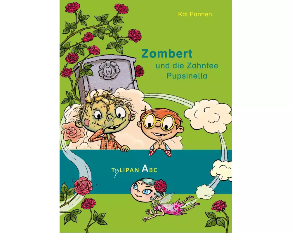 Zombert und die Zahnfee Pupsinella