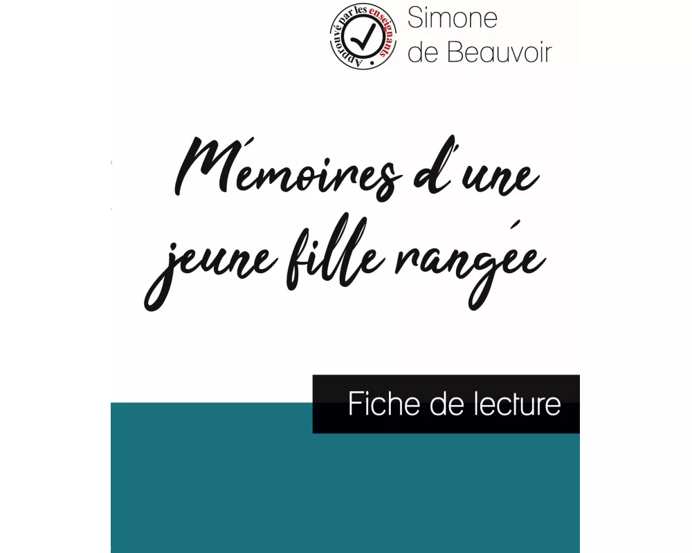 Mémoires d'une jeune fille rangée (fiche de lecture et analyse complète de l'oeuvre)