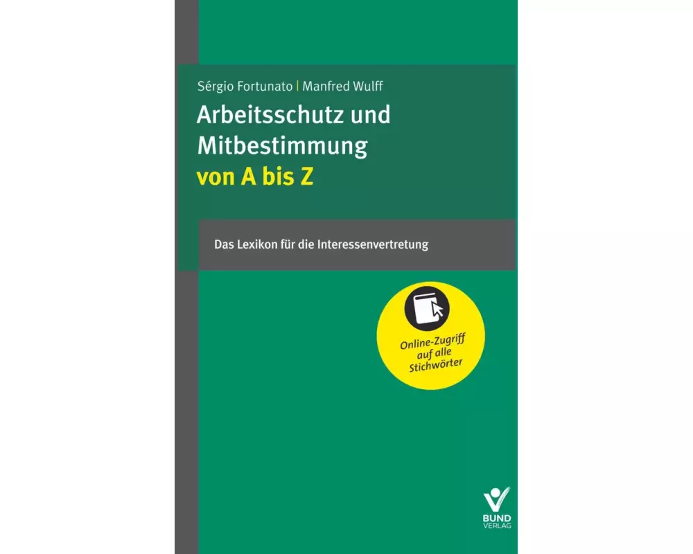 Arbeitsschutz und Mitbestimmung von A bis Z