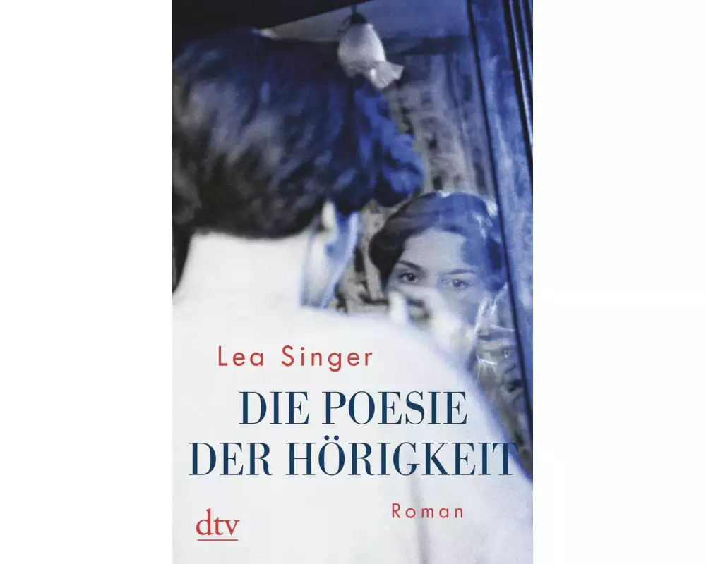 Die Poesie der Hörigkeit