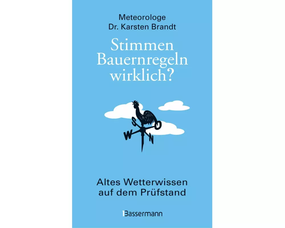 Stimmen Bauernregeln wirklich? Altes Wetterwissen auf dem Prüfstand